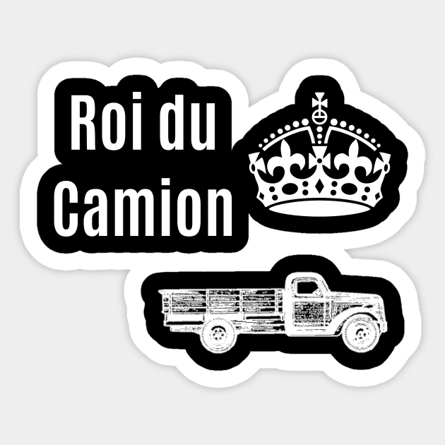 Roi du Camion Sticker by Chuckgraph